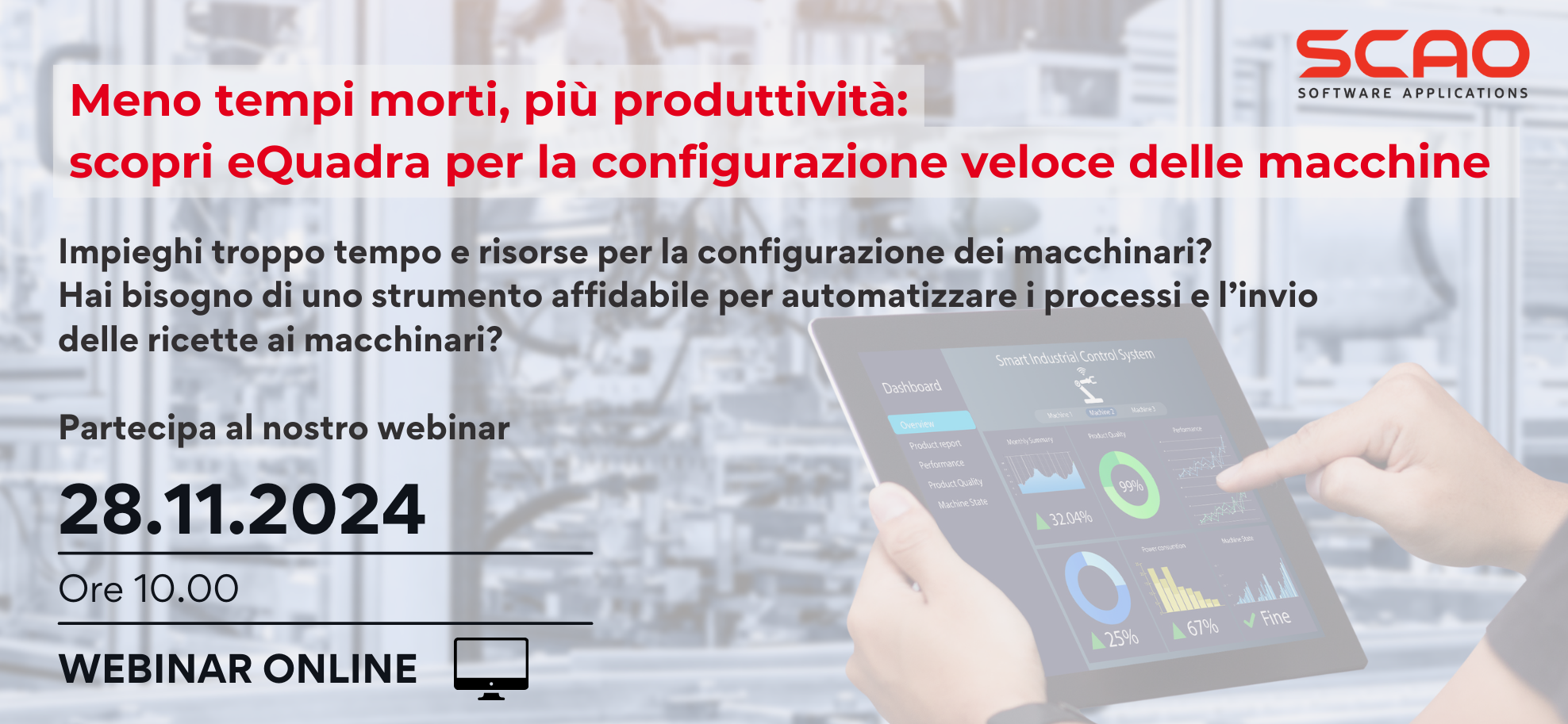 Meno tempi morti, più produttività: eQuadra per la configurazione veloce delle macchine